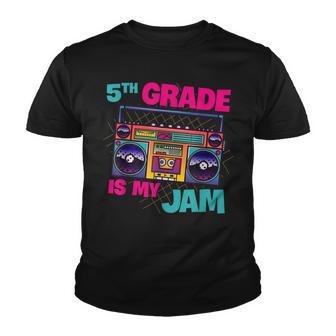 5Th Grade Is My Jam - Vintage 80S Boombox Teacher Student Youth T-shirt - Thegiftio UK