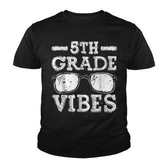 5Th Grade Vibes First Grade Back To School Youth T-shirt - Thegiftio UK