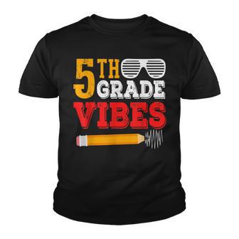 5Th Grade Vibes Funny 5Th Grade Back To School V2 Youth T-shirt - Thegiftio UK