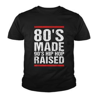 80S Made 90S Hip Hop Raised Apparel Tshirt Youth T-shirt - Monsterry