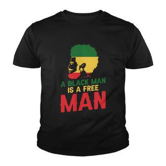 A Black Man Is A Free Man Funny Gift African American Juneteenth Gift Youth T-shirt - Monsterry DE