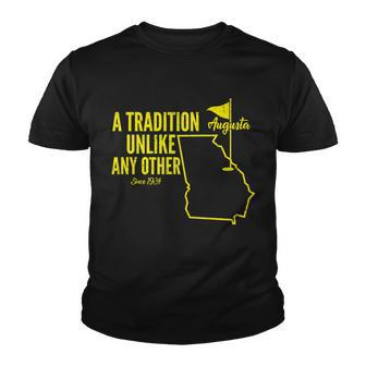 A Tradition Unlike Any Other Augusta Georgia Golfing Tshirt Youth T-shirt - Monsterry UK