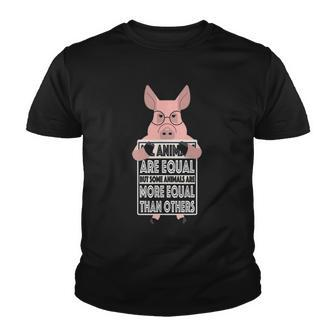 All Animals Are Equal Some Animals Are More Equal Youth T-shirt | Mazezy