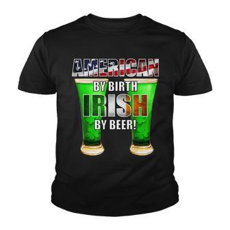 American By Birth Irish By Beer St Patricks Day Graphic Design Printed Casual Daily Basic Youth T-shirt