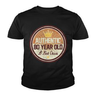 Authentic 80 Year Old Classic 80Th Birthday Tshirt Youth T-shirt - Monsterry UK