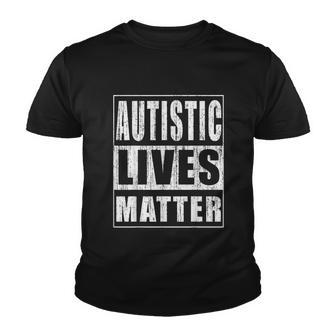 Autistic Lives Matter Funny Autism Supporter Gift Tshirt Youth T-shirt - Monsterry