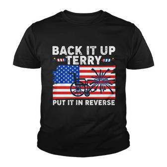 Back It Up Terry Put It In Reverse Funny Fireworks Youth T-shirt - Monsterry UK