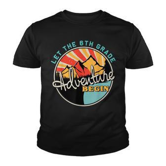 Back To School Funny Let The 6Th Grade Adventure Begin Youth T-shirt - Thegiftio UK