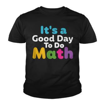 Back To School Its A Good Day To Do Math Funny Math Youth T-shirt - Thegiftio UK