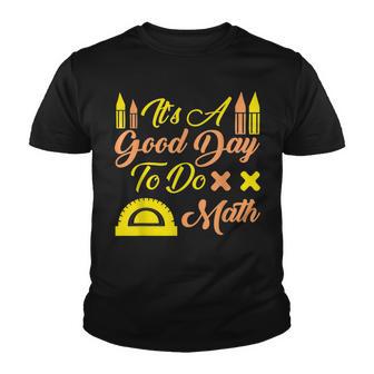 Back To School Its A Good Day To Do Math Teacher Youth T-shirt - Thegiftio UK