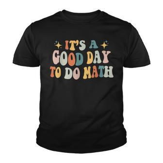 Back To School Its A Good Day To Do Math Teachers Youth T-shirt - Thegiftio UK