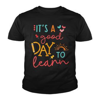 Back To School Its A Good Day To Learn Student Teacher Gift Youth T-shirt - Thegiftio UK