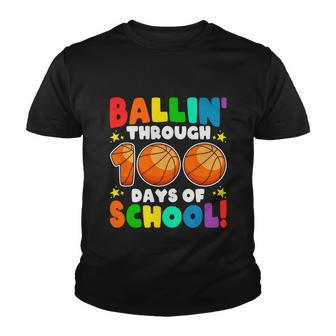 Ballin Through 100 Days Of School Basketball Lovers School Kindergarten Youth T-shirt - Monsterry DE