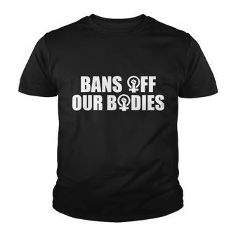 Bans Off Our Bodies Tshirt Youth T-shirt - Monsterry AU