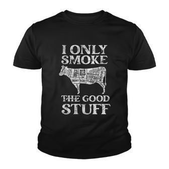 Bbq Smoker I Only Smoke The Good Stuff Youth T-shirt - Monsterry