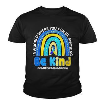 Be Kind Down Syndrome Awareness Rainbow Youth T-shirt - Monsterry