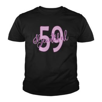 Beautiful 59Th Birthday Apparel For Woman 59 Years Old Youth T-shirt | Mazezy