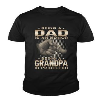 Being A Dad Is An Honor Being A Grandpa Is Priceless Grandpa Gift Youth T-shirt - Monsterry UK
