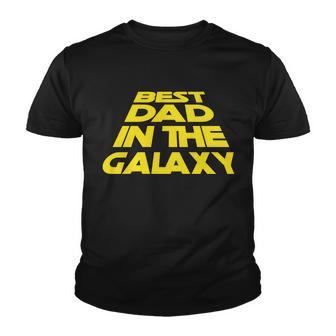 Best Dad In The Galaxy Fathers Day Tshirt Youth T-shirt - Monsterry