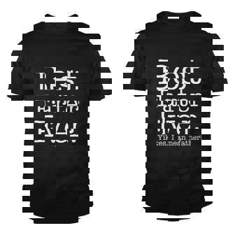 Best Farter Ever Yikes I Mean Father Youth T-shirt - Monsterry