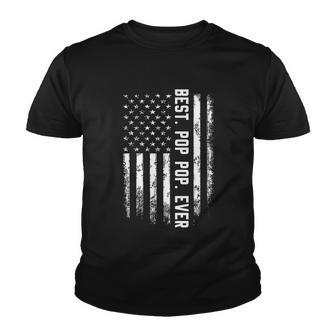 Best Pop Pop Ever American Flag Gift For Men Fathers Day Tshirt Youth T-shirt - Monsterry