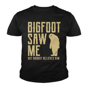 Bigfoot Saw Me But Nobody Believes Him Tshirt Youth T-shirt - Monsterry UK