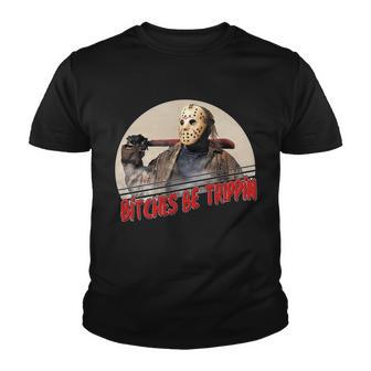 Bitches Be Trippin Horror Movie Fan Youth T-shirt - Monsterry CA