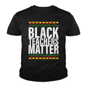 Black Teachers Matter African Pride Graphic Design Printed Casual Daily Basic Youth T-shirt - Thegiftio UK