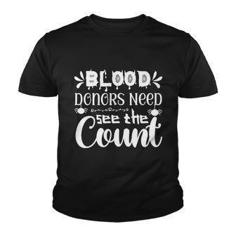 Blood Donors Need See The Count Halloween Quote V2 Youth T-shirt - Monsterry AU