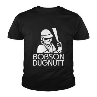 Bobson Dugnutt Dark Youth T-shirt - Monsterry AU