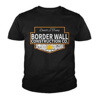 Border Wall Construction Co Donald Trump Youth T-shirt - Monsterry