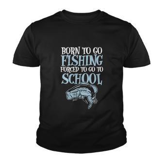 Born Fishing Forced To School Funny Bass Fishing Youth T-shirt - Monsterry