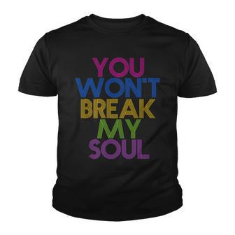 Break My Soul You Wont Break My Soul Renaissance V2 Youth T-shirt - Thegiftio UK