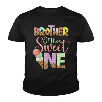 Brother Of The Sweet One Cute Ice Cream Lovers Youth T-shirt - Thegiftio UK