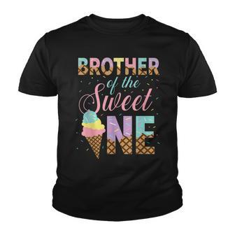 Brother Of The Sweet One Ice Cream 1St First Birthday Family Youth T-shirt - Seseable