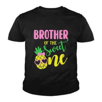 Brother Of The Sweet One Pineapple 1St Birthday Girl First Youth T-shirt - Monsterry AU