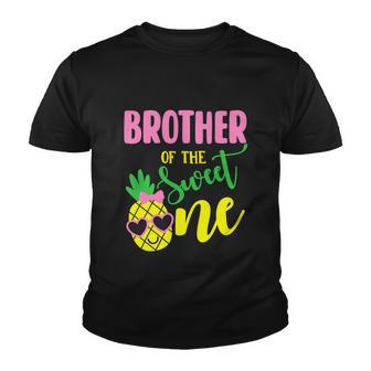 Brother Of The Sweet One Pineapple Funny 1St Birthday Girl First Youth T-shirt - Monsterry AU