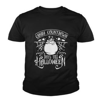 Candy Countdown Days Till Halloween Funny Halloween Quote V3 Youth T-shirt - Monsterry