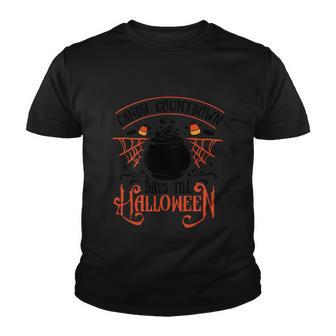 Candy Countdown Days Till Halloween Funny Halloween Quote Youth T-shirt - Monsterry