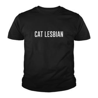 Cat Lesbians Lesbian Pet Funny Gift Youth T-shirt - Thegiftio UK