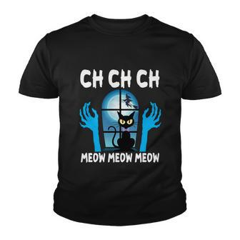 Ch Ch Ch Meow Moew Moew Cat Halloween Quote Youth T-shirt - Monsterry AU