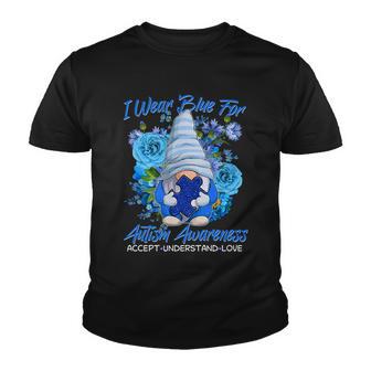 Cool I Wear Blue For Autism Awareness Accept Understand Love Flower Gnome Youth T-shirt - Thegiftio UK