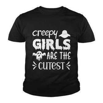 Creep Girl Are The Cutest Halloween Quote Youth T-shirt - Monsterry AU