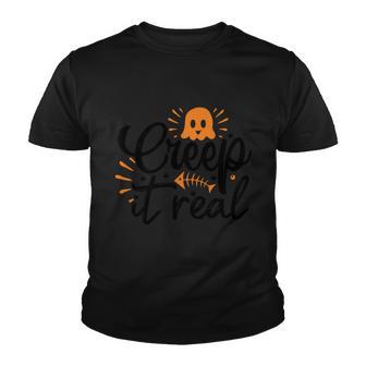 Creep It Real Boo Halloween Quote Youth T-shirt - Monsterry