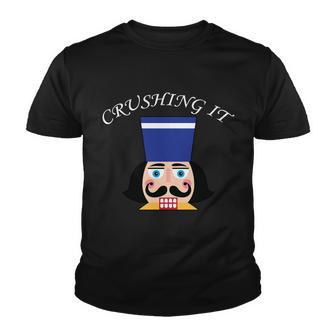 Crushing It Nutcracker Christmas Youth T-shirt - Monsterry AU