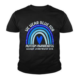 Cute We Wear Blue For Autism Awareness Accept Understand Love V2 Youth T-shirt - Thegiftio UK
