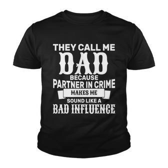 Dad Bad Influence Tshirt Youth T-shirt - Monsterry