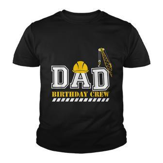 Dad Birthday Crew Construction Birthday Party Graphic Design Printed Casual Daily Basic V2 Youth T-shirt - Thegiftio UK