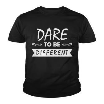 Dare To Be Different Tshirt Youth T-shirt - Monsterry
