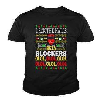 Deck The Halls With Beta Blockers Olol Youth T-shirt - Monsterry AU